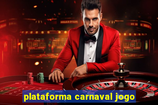 plataforma carnaval jogo